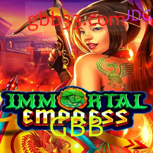 ImmortalEmpress: Descubra o Intrigante Mundo do Jogo 'GBB'