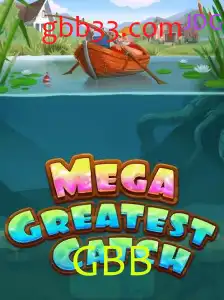 Descubra MegaGreatestCatch: O Fenômeno GBB que Está Conquistando o Mundo